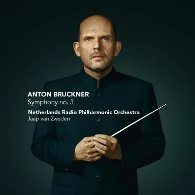 Jaap Van ZwedenBruckner: Symphony no. 3