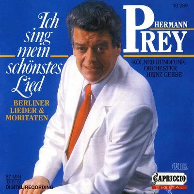 Hermann Prey/Berlin Heinrich Schutz Kreis/Wolfgang Matkowitz/Leonard Hokanson/Pamela CoburnVocal Recital: Prey, Hermann - LINCKE, P.KOLLO, W.GILBERT, J.KUNNEKE, E.TEICH, O.SIEG, F. (Ich sing mein schonstes Lied)