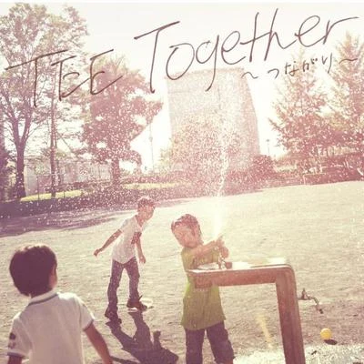 TEETogether~つながり~