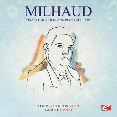 Darius Milhaud/Orchestre du Theatre des Champs-ElyseesMilhaud: Sonata for Violin and Piano No. 1, Op. 3 (Digitally Remastered)