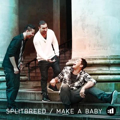 Splitbreed/Loud N KillerMake a Baby