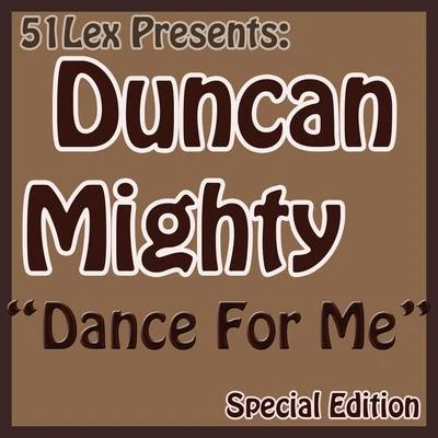 Prince Osito/Duncan Mighty51lex Presents Dance for Me