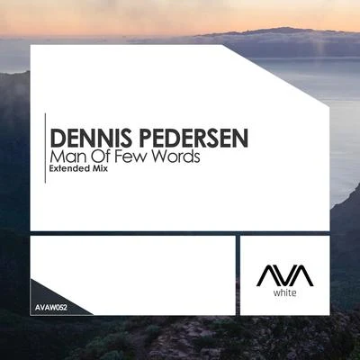 Dennis Pedersen/Sam LaxtonMan of Few Words