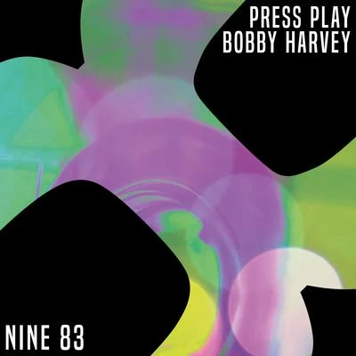 Bobby Harvey/Danny DeardenPress Play