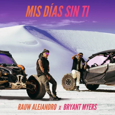 Bryant MyersMis Días Sin Ti