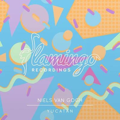 Niels Van GoghYucatan (Extended Mix)