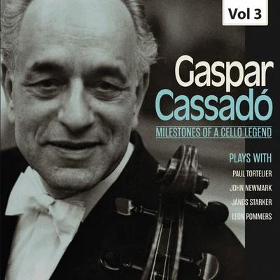 Leon PommersNathan MilsteinNathan MilsteinLeon PommersMilestones of a Cello Legend: Gaspar Cassadó, Vol. 3