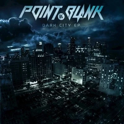 Point.BlankDark City - EP