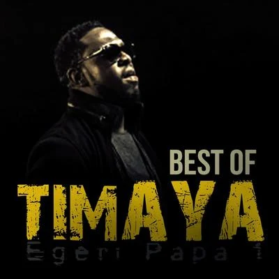 TimayaBest Of Timaya