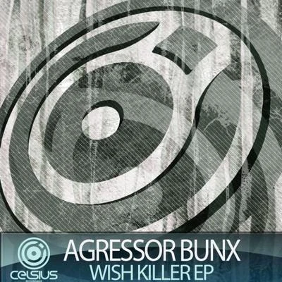 Agressor BunxWish Killer EP