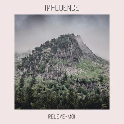 InfluenceRelève-moi