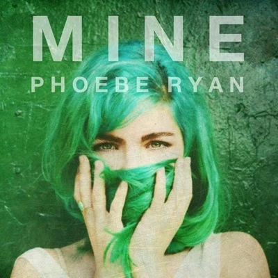 Phoebe RyanMine