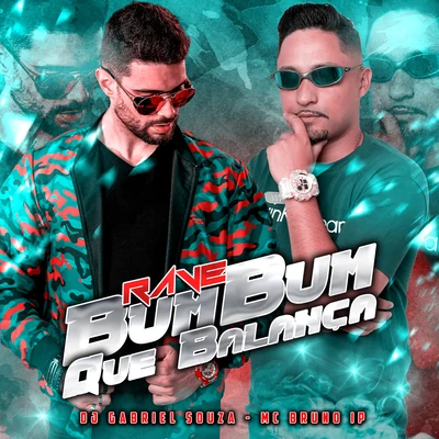 MC RD/Mc Bruno IP/Dj Carlos HenriqueRave Bumbum Que Balança (Remix)