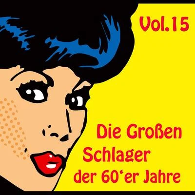 Caterina Valente/Silvio FrancescoDie Großen Schlager der 60er Jahre Vol.15