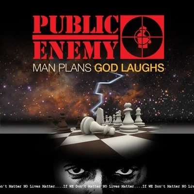 Public EnemyMan Plans God Laughs