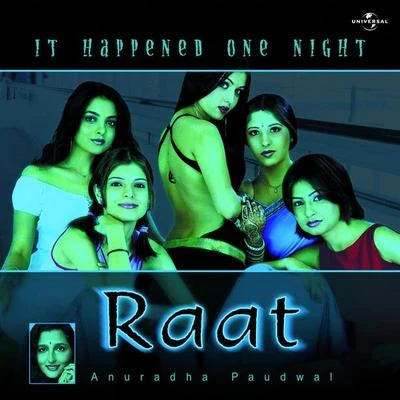 Kanchan/Naresh Kanodia/Anuradha Paudwal/Asha Bhosle/Kavita Krishnamurthy/Kishore KumarRaat - It Happened One Night (Album Version)