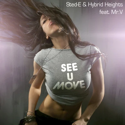 Mr. VFedde Le GrandSee U Move - Single