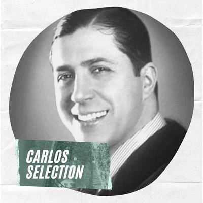 Carlos GardelCarlos Selection