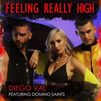 Francisco Navarro/Elina Garanca/Johanne-Valerie Gelinas/José María Gallardo del Rey/Diego ValFeeling Really High Up (feat. Domino Saints)