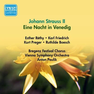 Anton PaulikSTRAUSS II, J.: Nacht in Venedig (Eine) (Vienna State Opera soloists, Paulik) (1951)