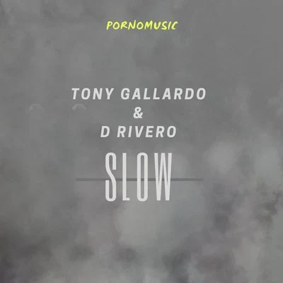 D Rivero/Tony Gallardo/4Ty $ing PRADASlow