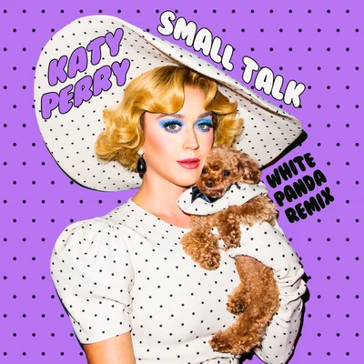 KATFYR/Katy PerrySmall Talk (White Panda Remix)