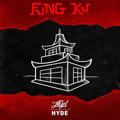 Jkyl & HydeFung Ku