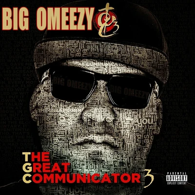 Big Omeezy/Tray GeezThe Great Communicator 3