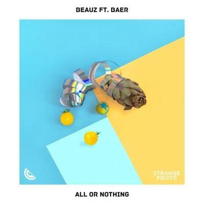 BEAUZ/Roman Blanco/Aeden/Derric/Prisma/Dave Ruthwell/Nev Hertz/PRYVT RYN/Maone/Joey BusseAll Or Nothing (feat. BAER)