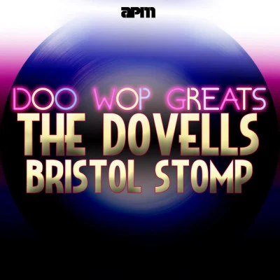 The DovellsBristol Stomp - Doo Wop Greats