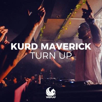 Kurd MaverickTurn Up