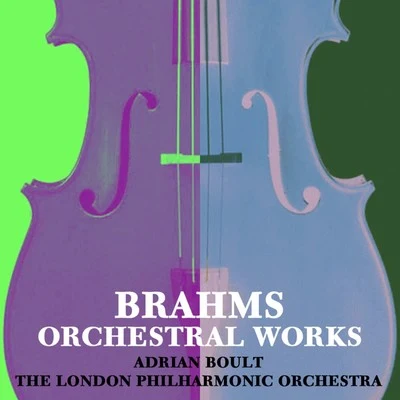 THE LONDON PHILHARMONIC ORCHESTRABrahms Orchestral Works