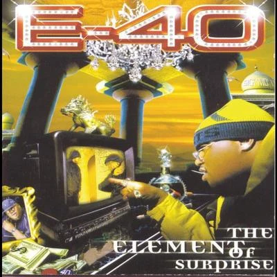 The Mekanix/E-40/J. Stalin/Keak da Sneak/Turf TalkThe Element Of Surprise