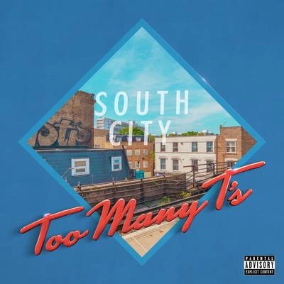 Too Many TsSouth City