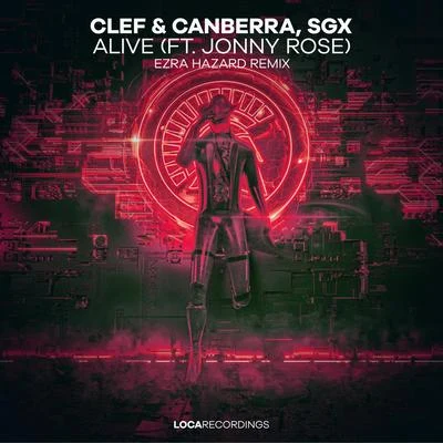 Clef & CanberraAlive (Ezra Hazard Remix)