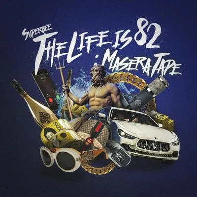 SUPERBEEThe Life is 82 : Maseratape