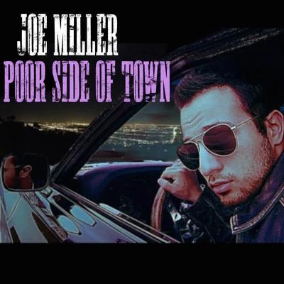 Joe MillerPoor Side of Town