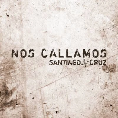 Santiago CruzNos Callamos