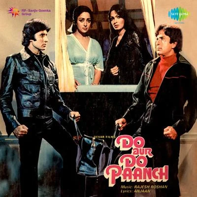 Shomu Seal/Raj Singh Sodha/Rajesh RoshanDo Aur Do Paanch