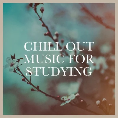 Chillout Café/Chill Out Lounge Cafe Essentials/Mood Music AcademyChill Out Music for Studying