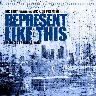 Smoothvega/MC Eiht/RenizanceRepresent Like This