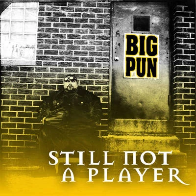 Big PunStill Not a Player EP