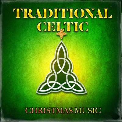 Christmas Songs/Christmas Hits/Christmas MusicTraditional Celtic Christmas Music