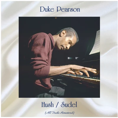 Duke PearsonDonald ByrdHushSudel (All Tracks Remastered)