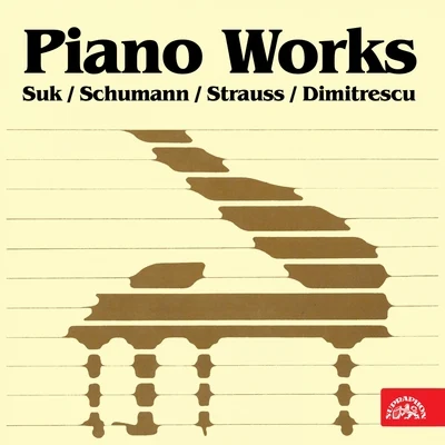 Josef HalaSuk, Schumann, Strauss, Dimitrescu: Piano Works