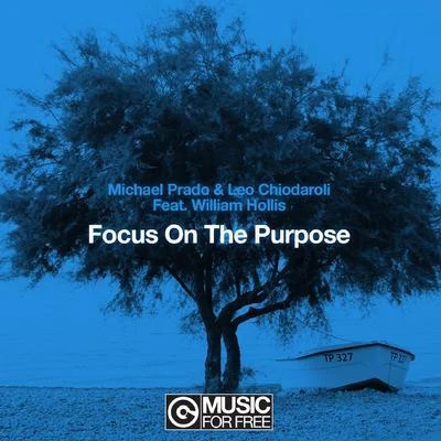 Ladour/Michael PradoFocus On The Purpose