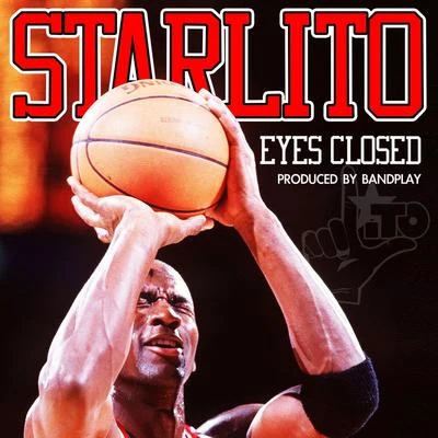 Starlito/August Alsina/Snootie Wild/K CAMP/Zed Zilla/Yo GottiEyes Closed - Single