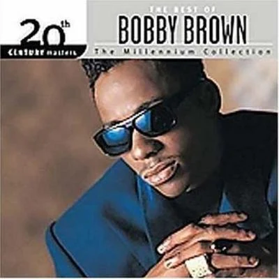 Bobby BrownThe Best Of Bobby Brown - The Millenium Collection