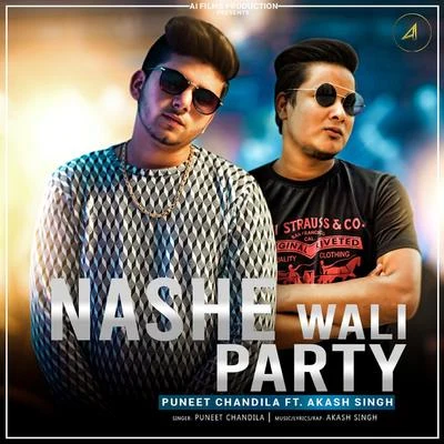 Puneet ChandilaNashe Wali Party