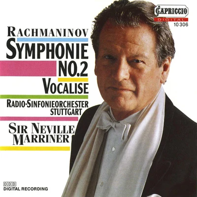 Sir Neville MarrinerRACHMANINOV, S.: Symphony No. 2Vocalise (Stuttgart Radio Symphony, Marriner)